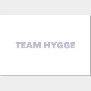 Team Hygge Posters and Art